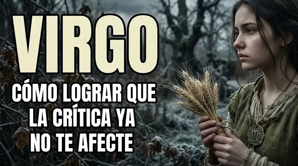 Virgo cómo manejar la crítica sin sentirte atacado