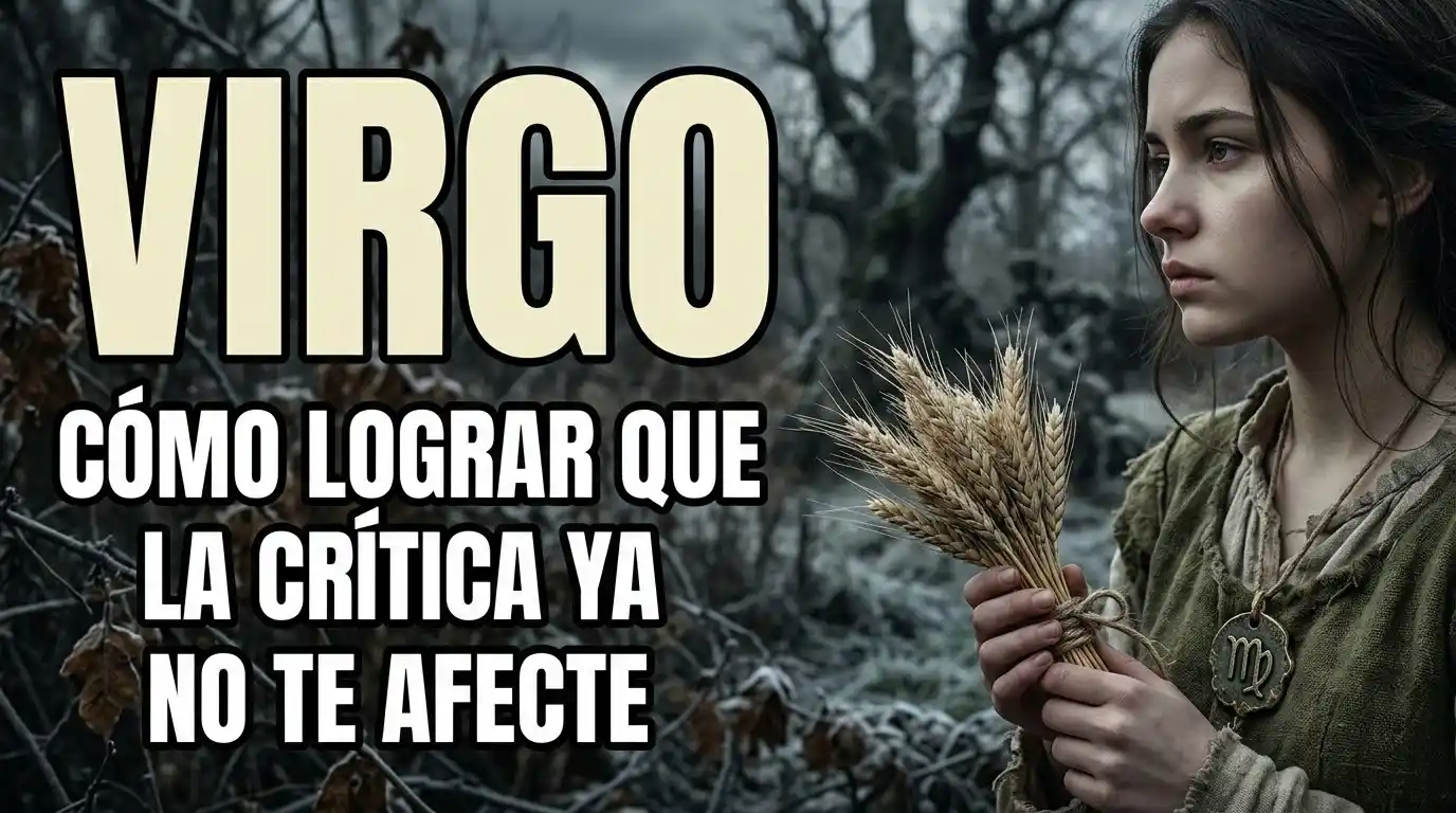 Virgo cómo manejar la crítica sin sentirte atacado
